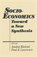 Socio-economics: Toward a New Synthesis
